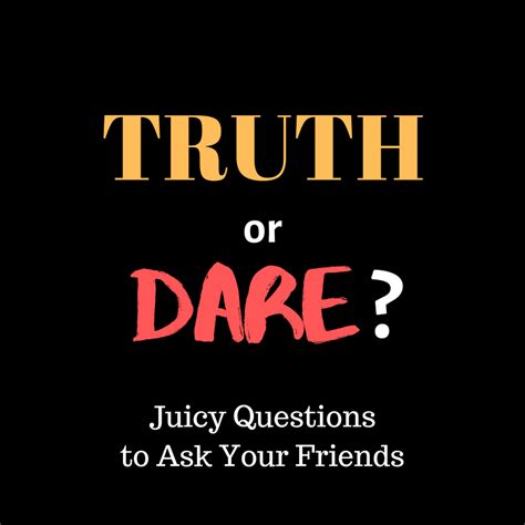 sister truth or dare|60+ Good Truth or Dare Questions (Clean and Funny!).